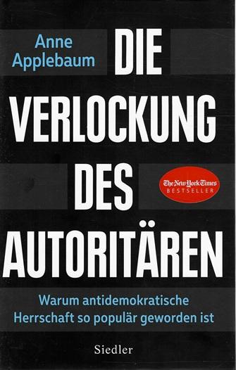 Applebaum, Die Verlockung des Autoritären.