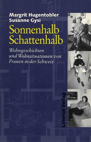 Hugentobler/Gysi, Sonnenhalb Schattenhalb.