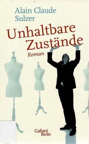 Sulzer, Unhaltbare Zustände.
