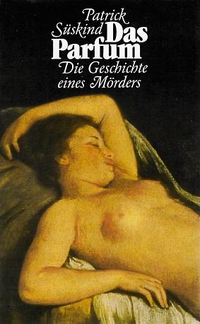 Süskind, Das Parfum.