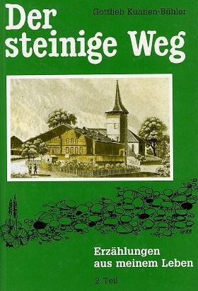 Kuhnen - Bühler, Der steinige Weg.