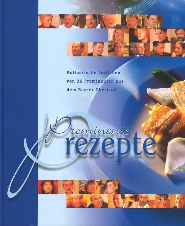 Weber/Eggen/Staubhaar, Prominente Rezepte.