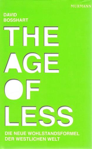 Bosshart, The Age of Less.