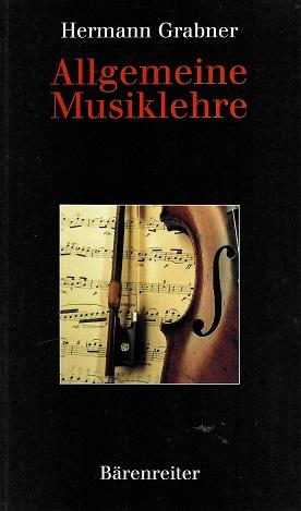 Grabner, Allgemeine Musiklehre.