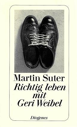 Suter, Richtig leben mit Geri Weibel.