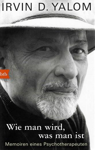 Yalom, Wie man wird, was man ist.