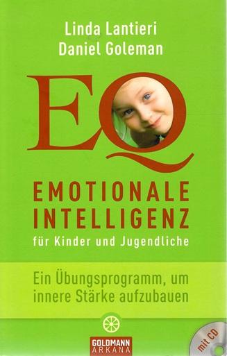 Lantieri/Goleman, Emotionale Intelligenz für Kinder und Jugendliche.
