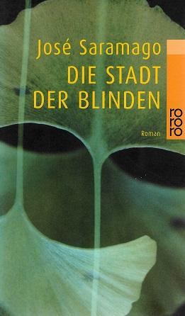 Saramago, Die Stadt der Blinden.