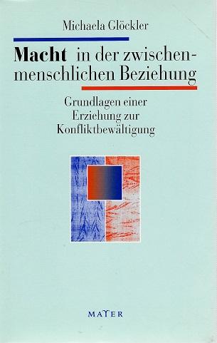 Glöckler, Macht in der zwischenmenschlichen Beziehung.