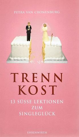 Van Cronenburg, Trennkost.