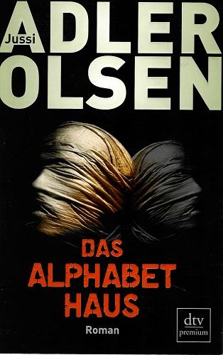 Adler-Olsen, Das Alphabethaus.