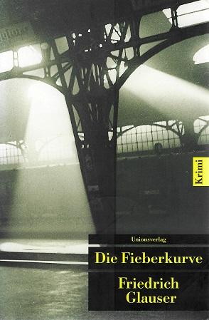 Glauser, Die Fieberkurve.
