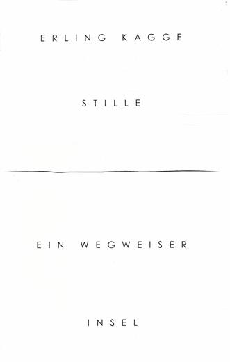 Kagge, Stille.