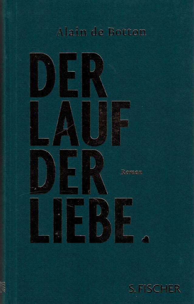 De Botton, Der Lauf der Liebe.