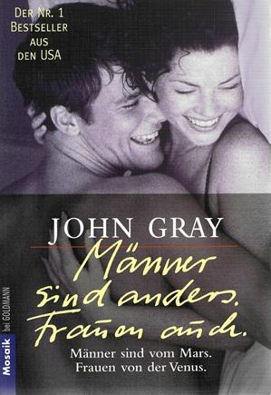 Gray, Männer sind anders. Frauen auch.