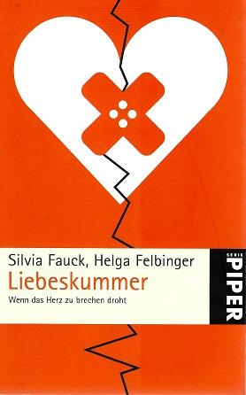 Fauck/Felbinger, Liebeskummer.