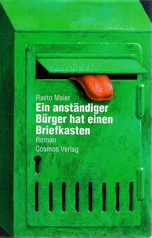 Meier, Ein anständiger Bürger hat einen Briefkasten.