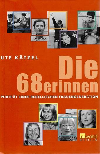Kätzel, Die 68erinnen.