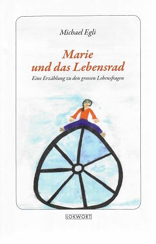 Egli, Marie und das Lebensrad.