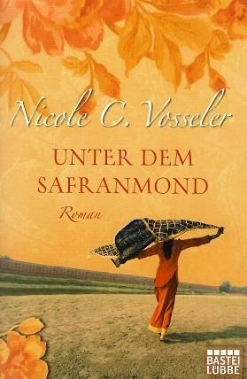 Vosseler, Unter dem Safranmond.