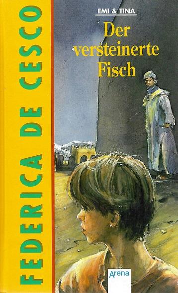 De Cesco, Der versteinerte Fisch.