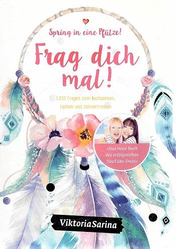 Viktoria/Sarina, Frag dich mal!.