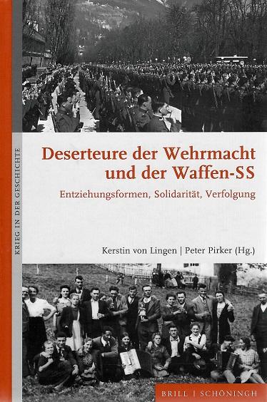 Von Lingen/Pirker, Deserteure der Wehrmacht und der Waffen-SS.