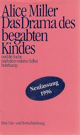 Miller, Das Drama des begabten Kindes.