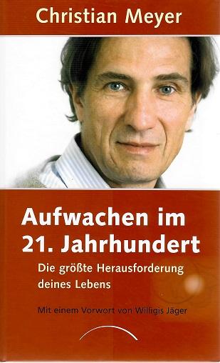Meyer, Aufwachen im 21. Jahrhundert.