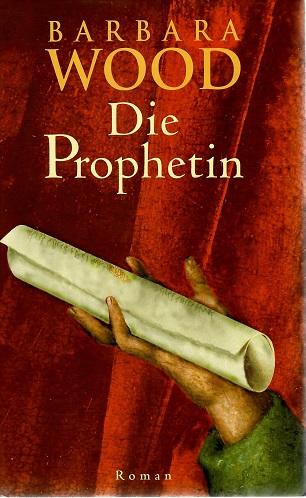 Wood, Die Prophetin.
