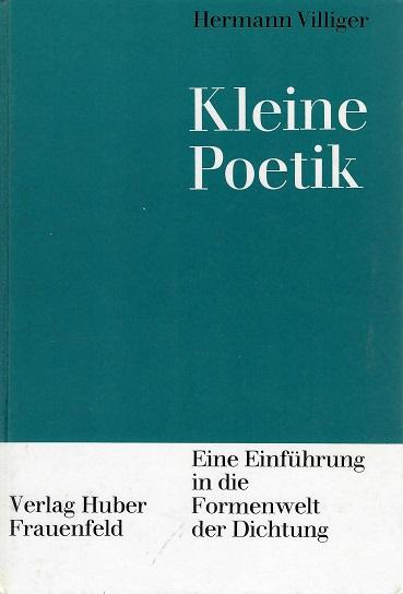 Villiger, Kleine Poetik.