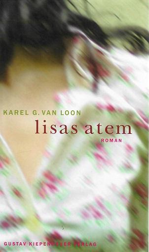 Van Loon, Lisas Atem.