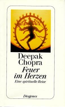 Chopra, Feuer im Herzen.