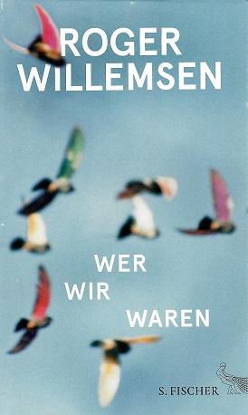 Willemsen, Wer wir waren.