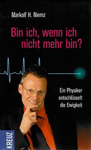 Niemz, Bin ich, wenn ich nicht mehr bin?.