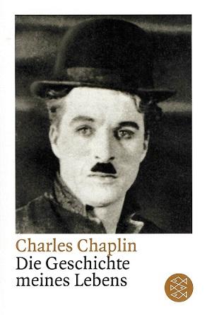 Chaplin, Die Geschichte meines Lebens.