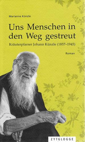 Künzle, Uns Menschen in den Weg gestreut.