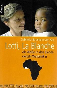 Baumann-von Arx, Lotti, La Blanche.