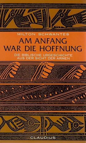 Schwantes, Am Anfang war die Hoffnung.