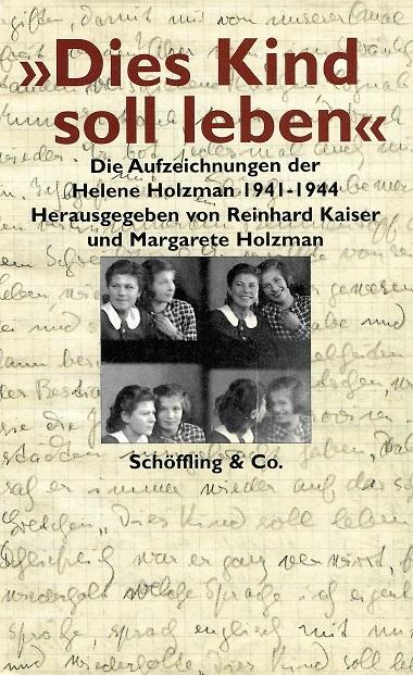 Kaiser/Holzman, Dies Kind soll leben.