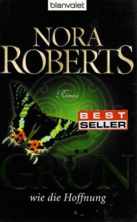 Roberts, Grün wie die Hoffnung.