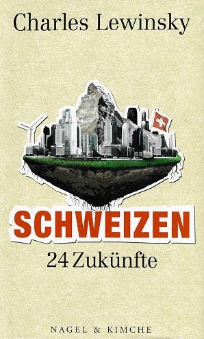 Lewinsky, Schweizen.
