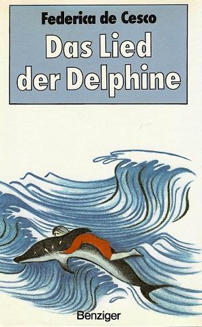 De Cesco, Das Lied der Delphine.
