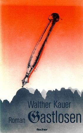 Kauer, Gastlosen.