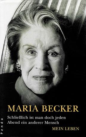 Becker, Schließlich ist man doch jeden Abend ein anderer Mensch.