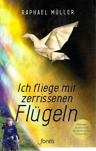Müller, Ich fliege mit zerrissenen Flügeln.