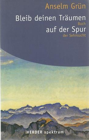 Grün, Bleib deinen Träumen auf der Spur.
