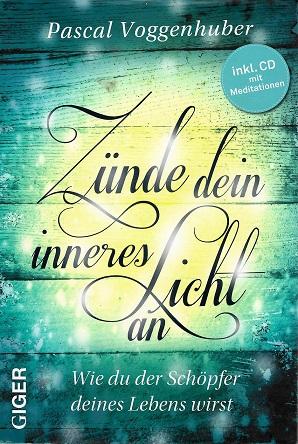 Voggenhuber, Zünde dein inneres Licht an.
