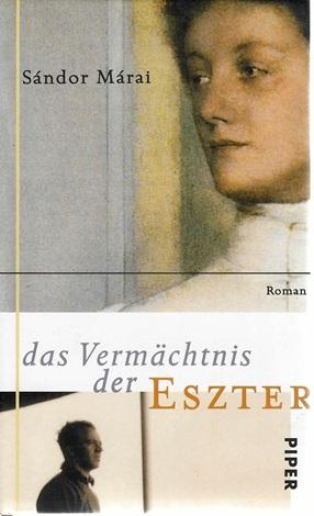Márai, Das Vermächtnis der Eszter.