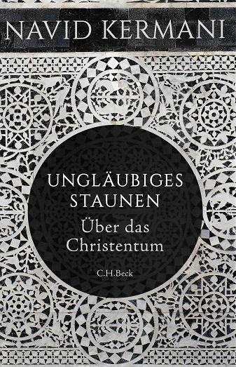 Kermani, Ungläubiges Staunen.